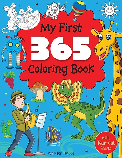 My First 365 Coloring Book: Jumbo Coloring Book For Kids (With Tear Out Sheets)