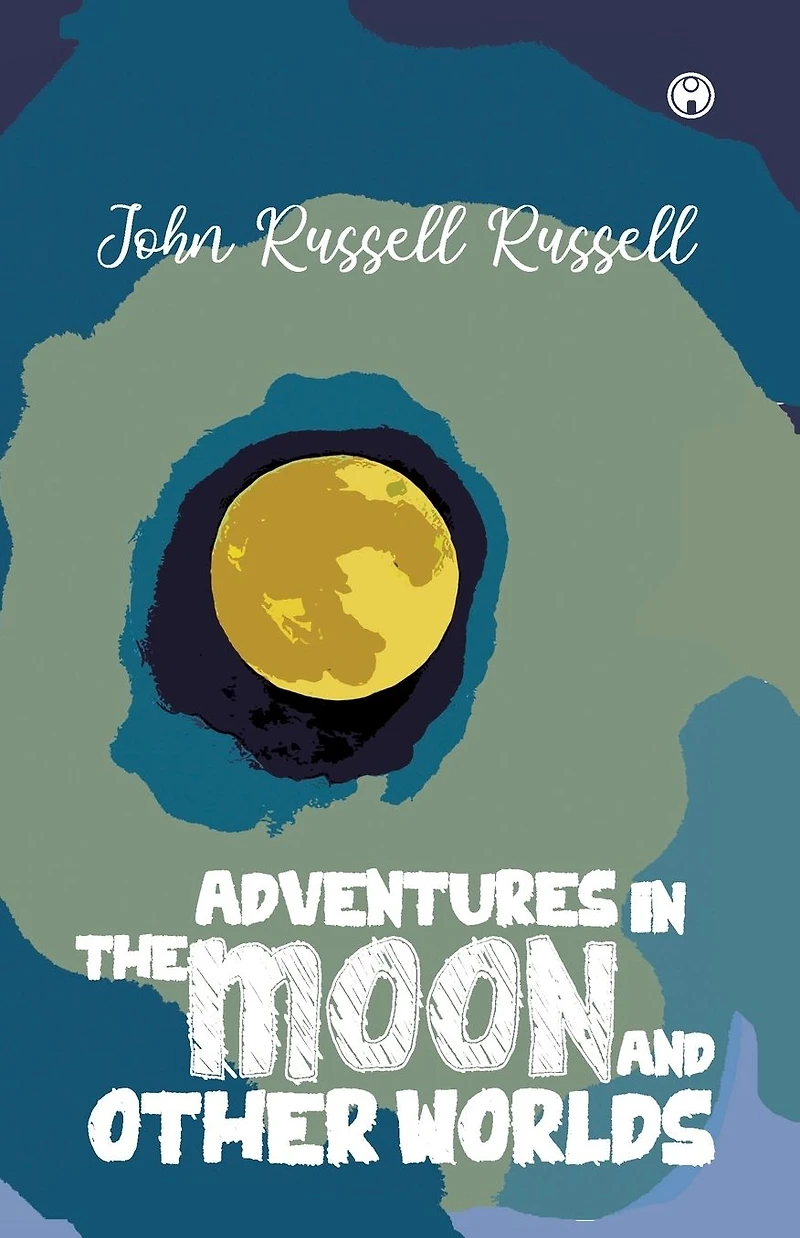 Adventures the Moon and Other Worlds
