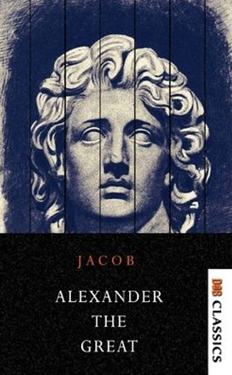 Alexander The Great; Makers Of History