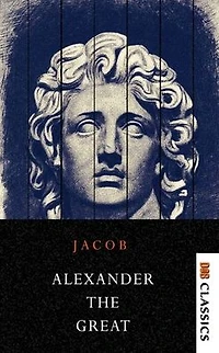 Alexander The Great; Makers Of History