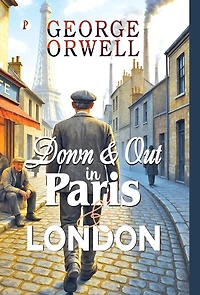 Down and Out Paris London