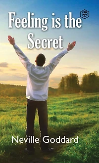 Feeling Is the Secret