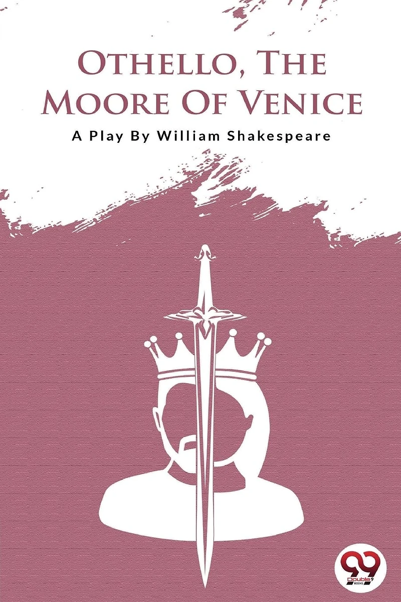 Othello, the Moore of Venice