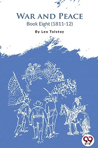 War and Peace, Book 8