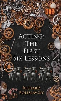 Acting: The First Six Lessons