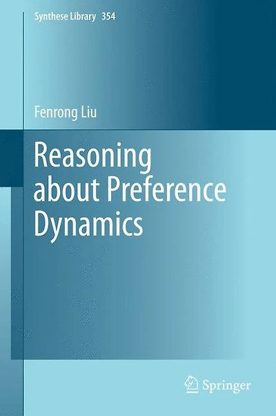 Reasoning about Preference Dynamics