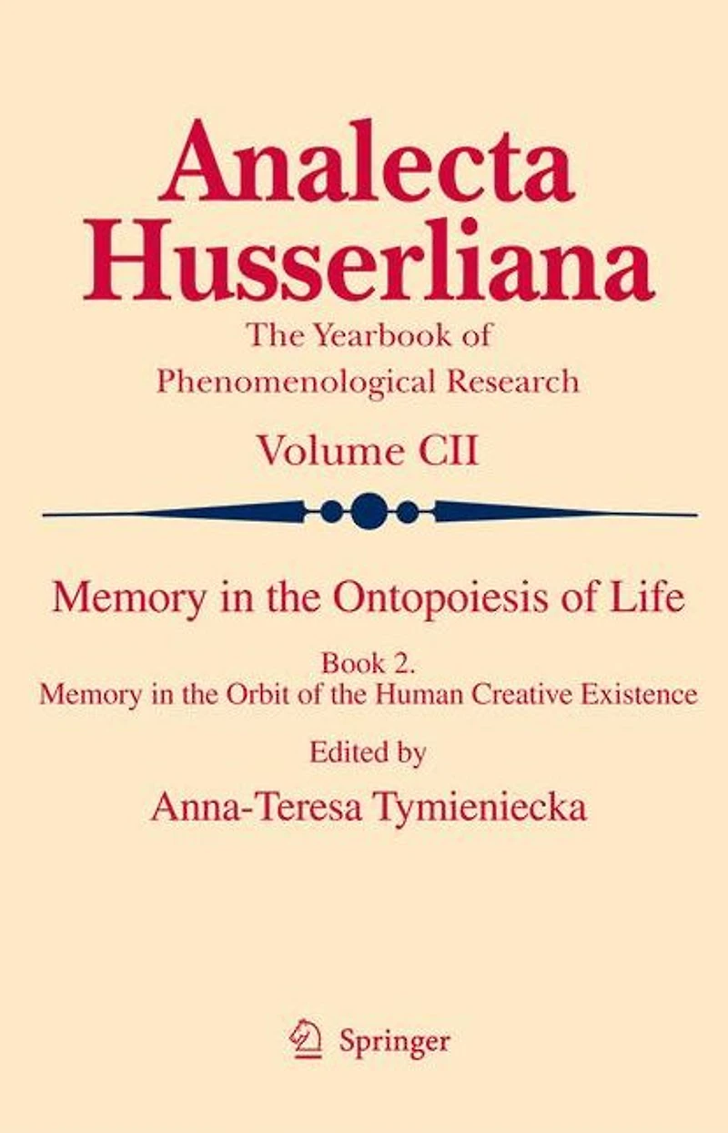 Memory the Ontopoiesis of Life: Book Two. Orbit Human Creative Existence