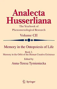 Memory the Ontopoiesis of Life: Book Two. Orbit Human Creative Existence