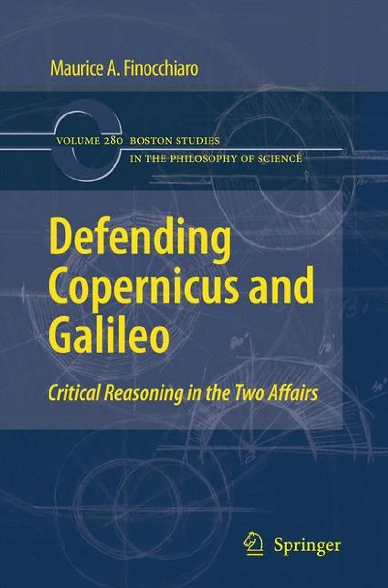 Defending Copernicus and Galileo: Critical Reasoning the Two Affairs
