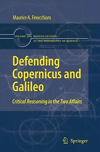 Defending Copernicus and Galileo: Critical Reasoning the Two Affairs