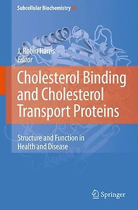Cholesterol Binding and Transport Proteins:: Structure Function Health Disease