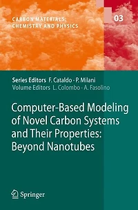Computer-Based Modeling of Novel Carbon Systems and Their Properties: Beyond Nanotubes