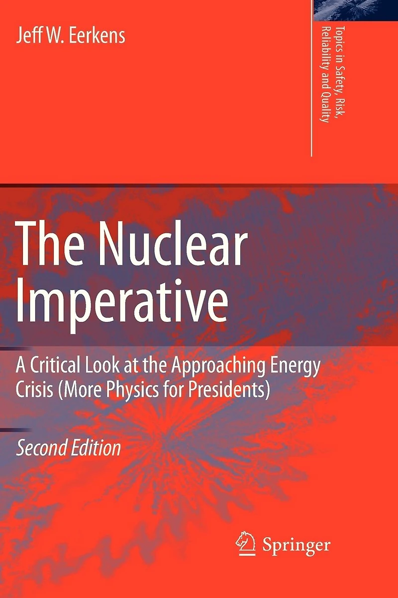the Nuclear Imperative: A Critical Look at Approaching Energy Crisis (More Physics for Presidents)