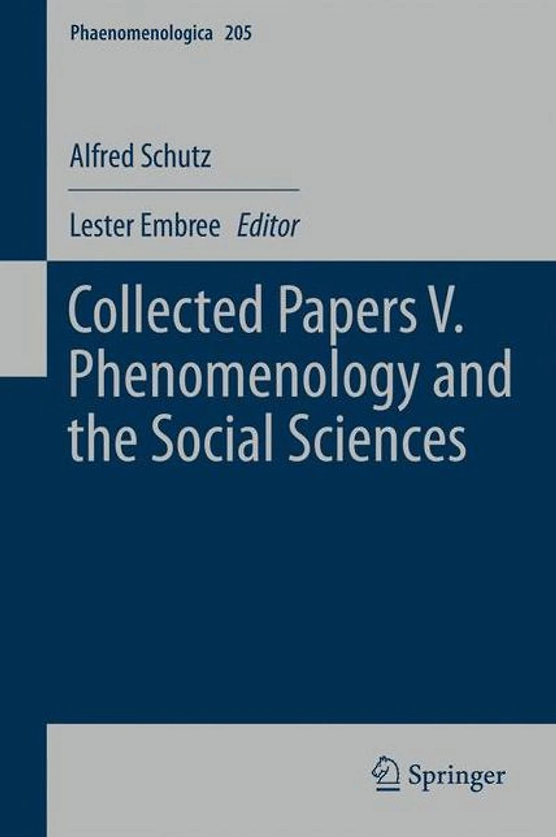 Collected Papers V. Phenomenology and the Social Sciences
