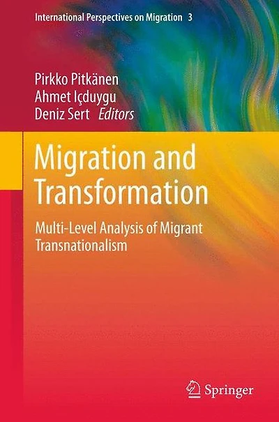 Migration and Transformation:: Multi-Level Analysis of Migrant Transnationalism