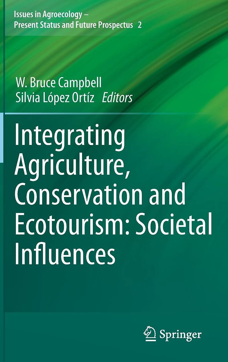 Integrating Agriculture, Conservation and Ecotourism: Societal Influences