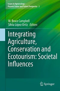 Integrating Agriculture, Conservation and Ecotourism: Societal Influences