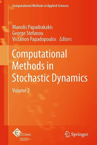 Computational Methods Stochastic Dynamics: Volume 2