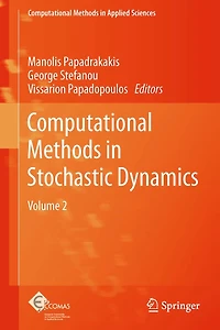 Computational Methods Stochastic Dynamics: Volume 2