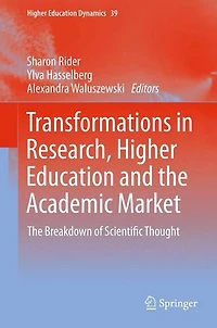Transformations Research, Higher Education and The Academic Market: Breakdown of Scientific Thought