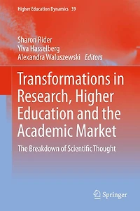 Transformations Research, Higher Education and The Academic Market: Breakdown of Scientific Thought