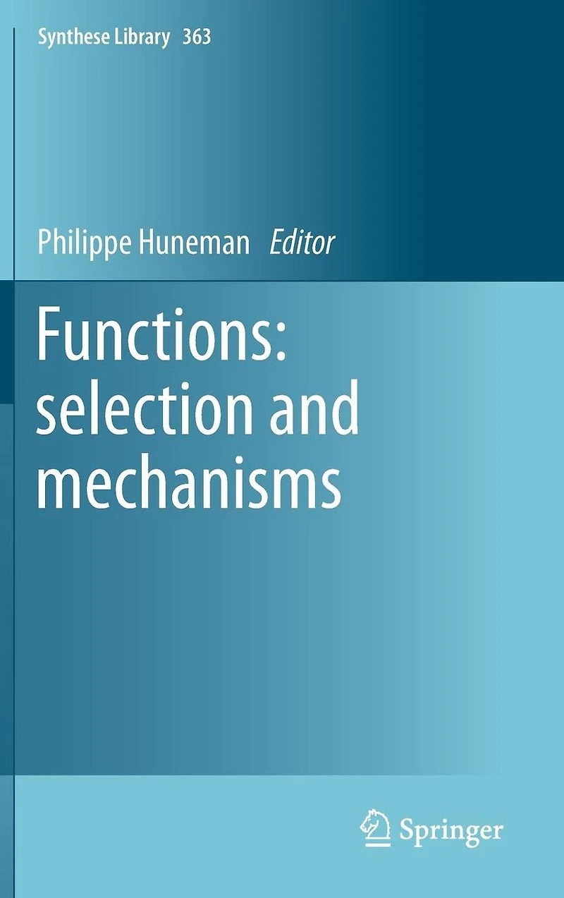 Functions: selection and mechanisms
