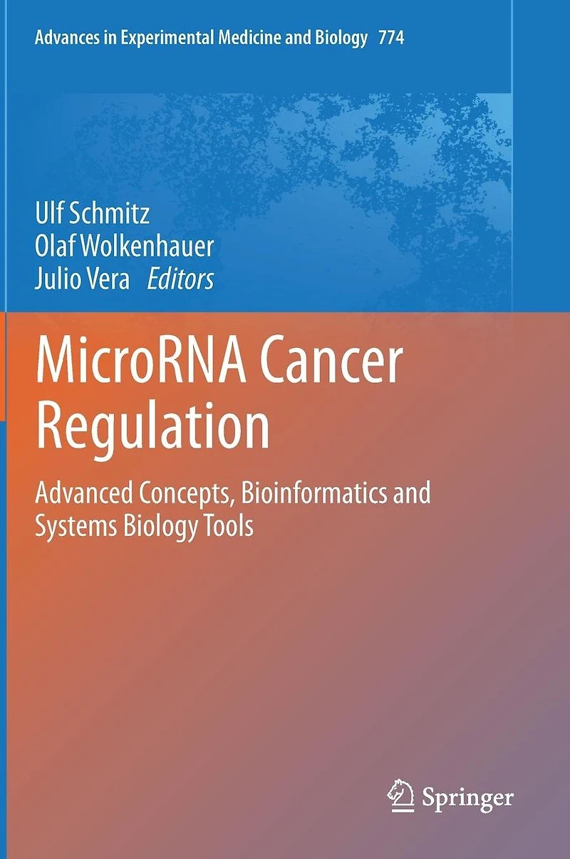 MicroRNA Cancer Regulation: Advanced Concepts, Bioinformatics and Systems Biology Tools