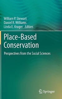 Place-Based Conservation: Perspectives from the Social Sciences