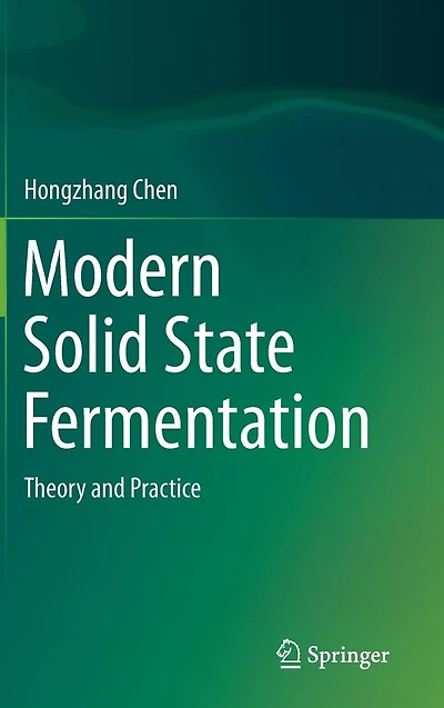 Modern Solid State Fermentation: Theory and Practice