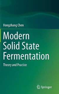 Modern Solid State Fermentation: Theory and Practice