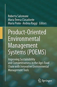 Product-Oriented Environmental Management Systems (POEMS): Improving Sustainability and Competitiveness the Agri-Food Chain with Innovative Tools