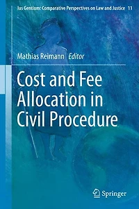 Cost and Fee Allocation Civil Procedure: A Comparative Study