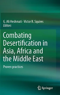 Combating Desertification Asia, Africa and the Middle East: Proven practices