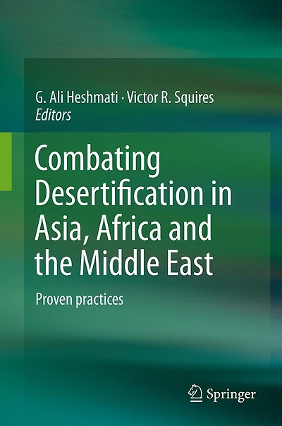 Combating Desertification Asia, Africa and the Middle East: Proven practices