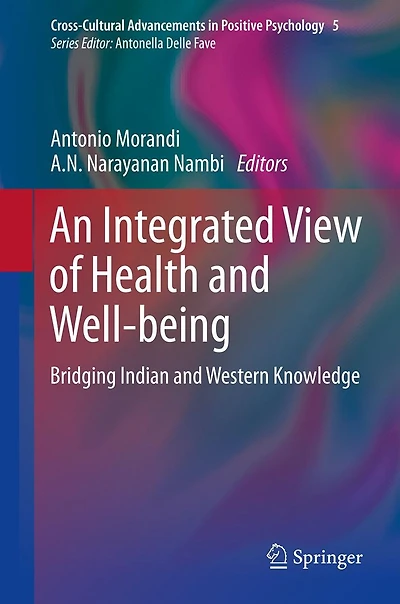 An Integrated View of Health and Well-being: Bridging Indian Western Knowledge