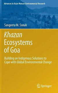 Khazan Ecosystems of Goa: Building on Indigenous Solutions to Cope with Global Environmental Change