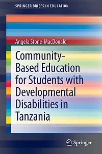 Community-Based Education for Students with Developmental Disabilities Tanzania
