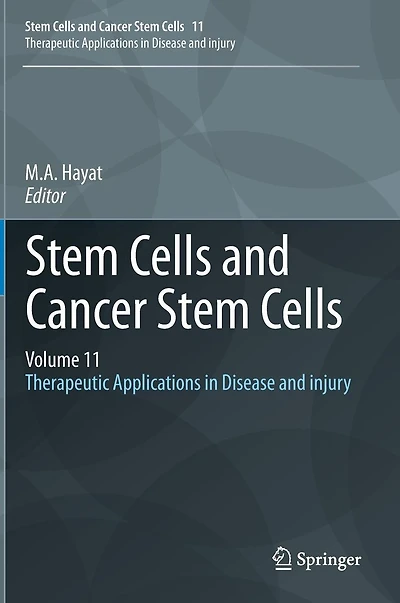 Stem Cells and Cancer Cells, Volume 11: Therapeutic Applications Disease injury