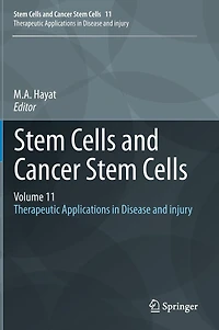 Stem Cells and Cancer Cells, Volume 11: Therapeutic Applications Disease injury