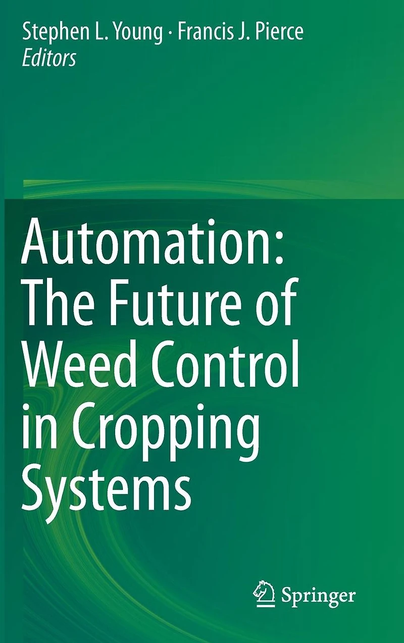 Automation: The Future of Weed Control Cropping Systems