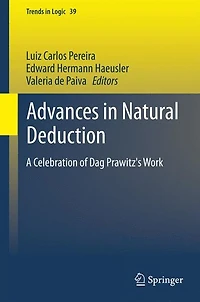 Advances Natural Deduction: A Celebration of Dag Prawitz's Work