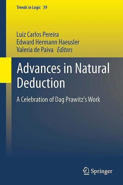 Advances Natural Deduction: A Celebration of Dag Prawitz's Work