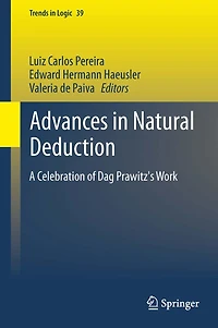 Advances Natural Deduction: A Celebration of Dag Prawitz's Work