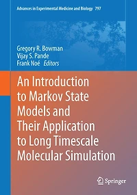 An Introduction to Markov State Models and Their Application Long Timescale Molecular Simulation