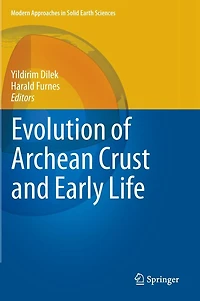 Evolution of Archean Crust and Early Life