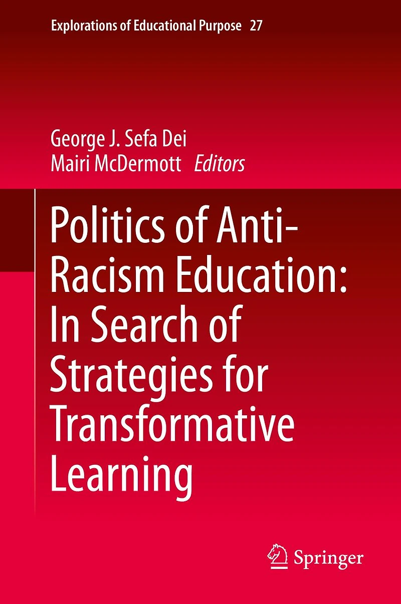 Politics of Anti-Racism Education: Search Strategies for Transformative Learning