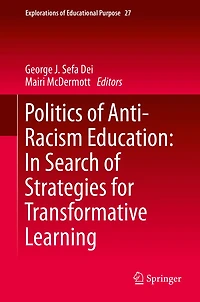 Politics of Anti-Racism Education: Search Strategies for Transformative Learning