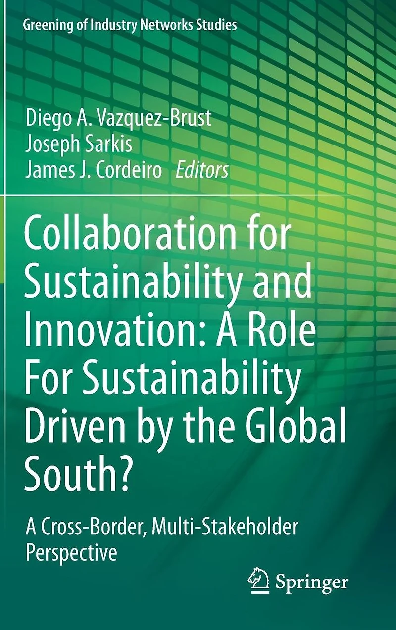 Collaboration For Sustainability and Innovation: A Role Driven by the Global South?: Cross-Border, Multi-Stakeholder Perspective