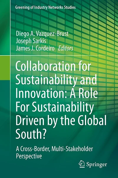 Collaboration For Sustainability and Innovation: A Role Driven by the Global South?: Cross-Border, Multi-Stakeholder Perspective