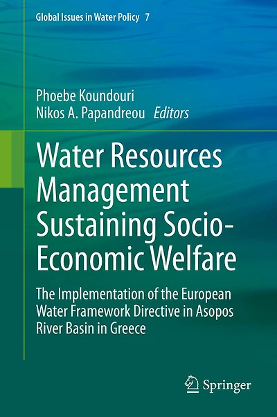 Water Resources Management Sustaining Socio-Economic Welfare: the Implementation of European Framework Directive Asopos River Basin Greece